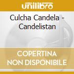 Culcha Candela - Candelistan cd