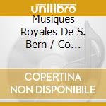 Musiques Royales De S. Bern / Co / Various (4 Cd) cd