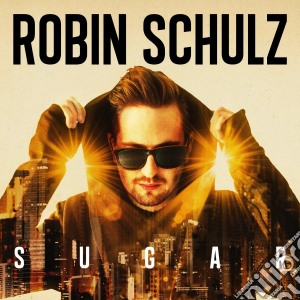Robin Schulz - Sugar cd musicale di Robin Schulz