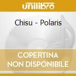 Chisu - Polaris cd musicale di Chisu