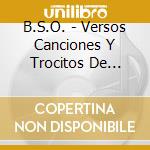 B.S.O. - Versos Canciones Y Trocitos De Carne cd