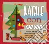 Natale Con Chi Vuoi / Various (3 Cd) cd