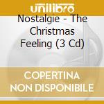 Nostalgie - The Christmas Feeling (3 Cd) cd musicale di Nostalgie