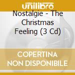 Nostalgie - The Christmas Feeling (3 Cd) cd