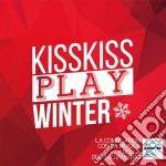 Kiss Kiss Play Winter 2015