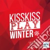 Kiss Kiss Play Winter 2015 cd