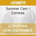 Summer Cem - Cemesis cd musicale di Summer Cem