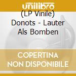 (LP Vinile) Donots - Lauter Als Bomben vinile