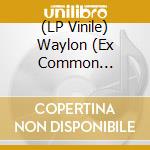 (LP Vinile) Waylon (Ex Common Linnets) - The World Can Wait (+2 Bonustracks) lp vinile di Waylon (Ex Common Linnets)