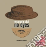(LP Vinile) Emanuele Cisi - No Eyes: Looking At Lester Young vinile