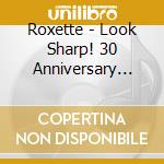 Roxette - Look Sharp! 30 Anniversary Edition (Cd+Lp+Dvd) cd