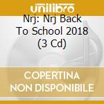 Nrj: Nrj Back To School 2018 (3 Cd) cd