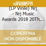 (LP Vinile) Nrj - Nrj Music Awards 2018 20Th Edition (2 Lp) lp vinile di Nrj