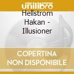 Hellstrom Hakan - Illusioner cd