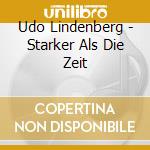Udo Lindenberg - Starker Als Die Zeit cd
