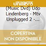 (Music Dvd) Udo Lindenberg - Mtv Unplugged 2 - Live Vom Atlantik (2 Dvd) cd