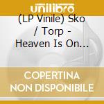 (LP Vinile) Sko / Torp - Heaven Is On Our Side lp vinile