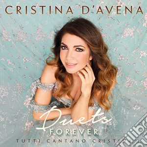 Cristina D'Avena - Duets Forever - Tutti Cantano (2 Cd) cd musicale di Cristina D'Avena
