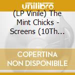 (LP Vinile) The Mint Chicks - Screens (10Th Anniversary Edition) (Rsd 2019) lp vinile di The Mint Chicks