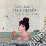 Olivia Sellerio - Zara Zabara: 12 Canzoni Per Montalbano