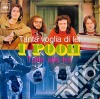 (LP Vinile) Pooh - Tanta Voglia Di Lei / Tutto Alle Tre (7') (Rsd 2019) cd