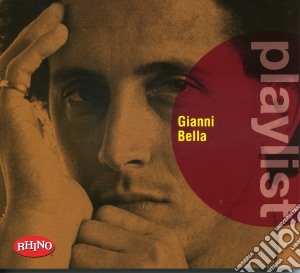 Gianni Bella - Playlist cd musicale di Gianni Bella