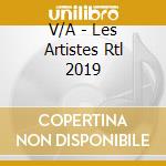 V/A - Les Artistes Rtl 2019 cd