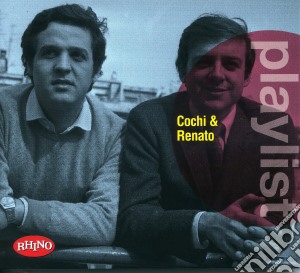 Cochi & Renato - Playlist cd musicale di Cochi & renato