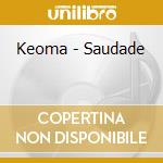 Keoma - Saudade cd musicale