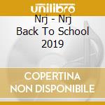 Nrj - Nrj Back To School 2019 cd