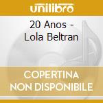 20 Anos - Lola Beltran cd