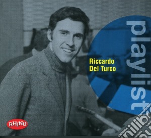 Riccardo Del Turco - Playlist cd musicale di Riccardo del turco