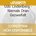 Udo Lindenberg - Niemals Dran Gezweifelt cd