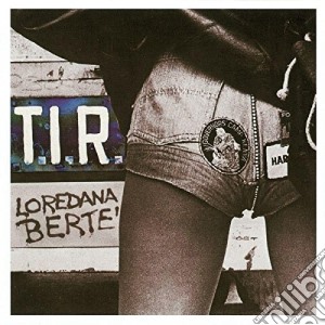 Loredana Berte' - Tir cd musicale di Loredana BertÃ©