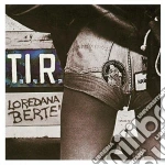 Loredana Berte' - Tir cd