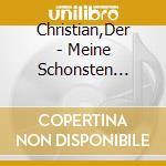 Christian,Der - Meine Schonsten Kinderlieder Und Marchen cd musicale di Christian,Der