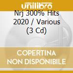 Nrj 300% Hits 2020 / Various (3 Cd) cd