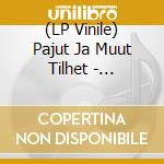 (LP Vinile) Pajut Ja Muut Tilhet - Kalifornian Taivaan Alla vinile