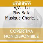 V/A - La Plus Belle Musique Cherie Fm cd
