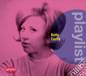 Betty Curtis - Playlist cd musicale di Betty Curtis