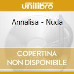 Annalisa - Nuda cd