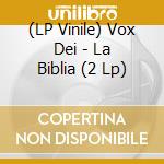 (LP Vinile) Vox Dei - La Biblia (2 Lp) vinile