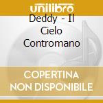 Deddy - Il Cielo Contromano cd