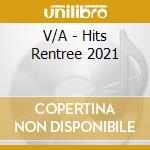 V/A - Hits Rentree 2021 cd musicale