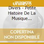Divers - Petite Histoire De La Musique Classique cd