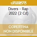 Divers - Rap 2022 (2 Cd) cd