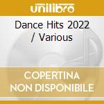 Dance Hits 2022 / Various cd