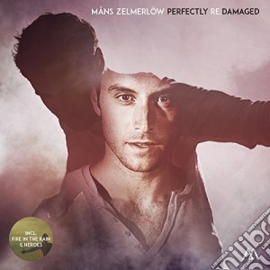 Mans Zelmerloew - Perfectly Re:Damaged cd musicale di Mans Zelmerloew