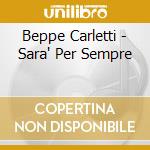 Beppe Carletti - Sara' Per Sempre cd musicale