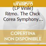 (LP Vinile) Ritmo. The Chick Corea Symphony Tribute / Various vinile